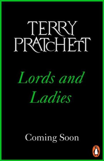 Knjiga Discworld 14: Lords and Ladies, 2022 Ed. autora Terry Pratchett izdana 2022 kao meki uvez dostupna u Knjižari Znanje.