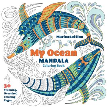 Knjiga My Ocean Mandala Coloring Book autora Marica Zottino izdana 2025 kao meki uvez dostupna u Knjižari Znanje.