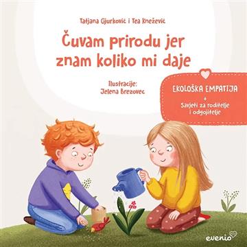 Knjiga Čuvam prirodu jer znam koliko mi daje autora Tatjana Gjurković, Tea Knežević izdana 2022 kao meki uvez dostupna u Knjižari Znanje.