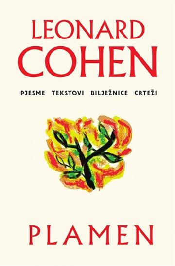 Knjiga Plamen autora Leonard Cohen izdana  kao  dostupna u Knjižari Znanje.