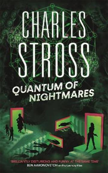 Knjiga Quantum of Nightmares autora Charles Stross izdana 2022 kao meki uvez dostupna u Knjižari Znanje.