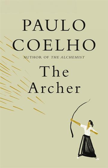 Knjiga Archer autora Paulo Coelho izdana 2020 kao meki uvez dostupna u Knjižari Znanje.