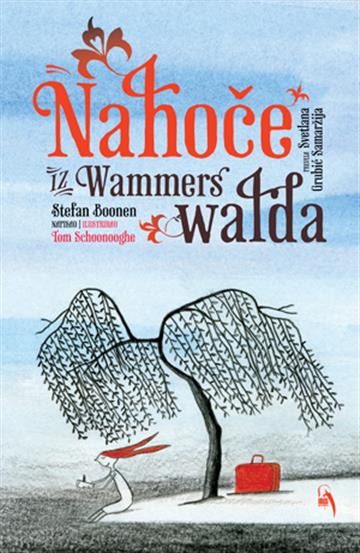 Knjiga Nahoče iz Wammerswalda autora Stefan Boonen izdana 2021 kao tvrdi uvez dostupna u Knjižari Znanje.