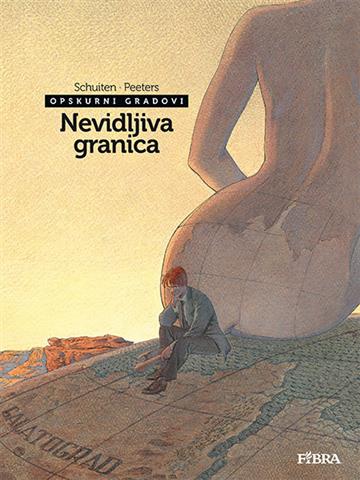 Knjiga Nevidljiva granica autora Benoît Peeters, Francois Schuiten izdana 2015 kao tvrdi uvez dostupna u Knjižari Znanje.