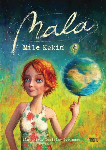 Knjiga Mala autora Mile Kekin izdana 2022 kao tvrdi uvez dostupna u Knjižari Znanje.
