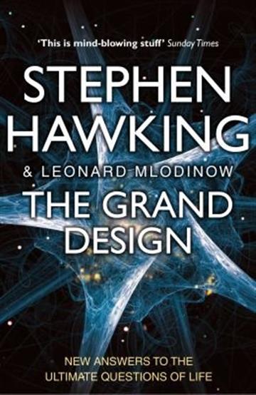 Knjiga The Grand Design autora Stephen Hawking, Leonard Mlodinow izdana 2011 kao meki uvez dostupna u Knjižari Znanje.