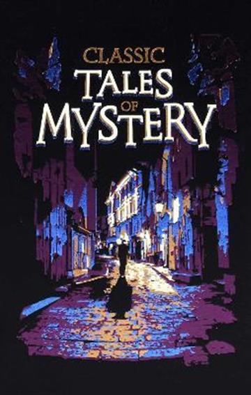 Knjiga Classic Tales of Mystery autora Various izdana 2021 kao tvrdi uvez dostupna u Knjižari Znanje.