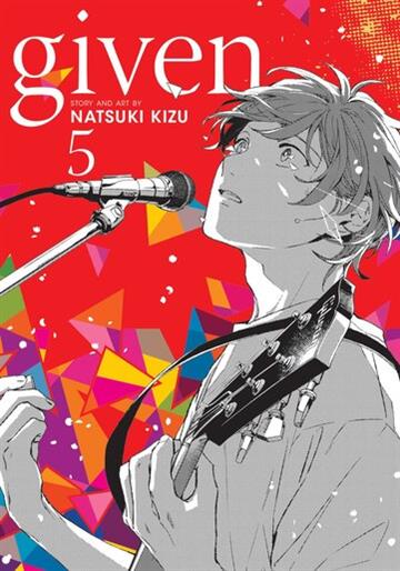 Knjiga Given, vol. 05 autora Natsuki Kizu izdana 2021 kao meki uvez dostupna u Knjižari Znanje.