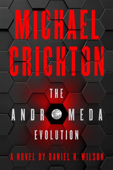 Knjiga Andromeda Evolution autora Michael Crichton izdana 2019 kao meki uvez dostupna u Knjižari Znanje.