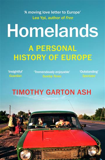 Knjiga Homelands autora Timothy Garton Ash izdana 2024 kao meki uvez dostupna u Knjižari Znanje.
