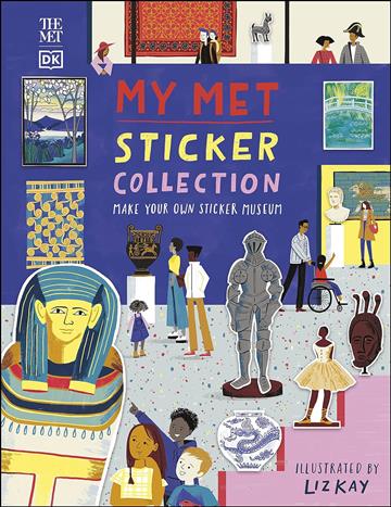 Knjiga My Met Sticker Collection autora DK izdana 2021 kao meki uvez dostupna u Knjižari Znanje.