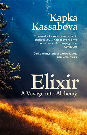 Knjiga Elixir autora Kapka Kassabova izdana 2024 kao meki uvez dostupna u Knjižari Znanje.