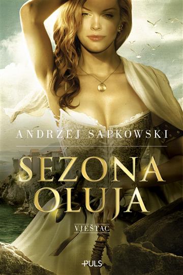 Knjiga Sezona oluja autora Andrzej Sapkowski izdana 2021 kao meki uvez dostupna u Knjižari Znanje.