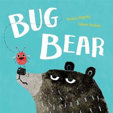 Knjiga Bug Bear autora Patricia Hegarty; Ca izdana 2018 kao meki uvez dostupna u Knjižari Znanje.