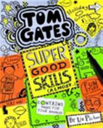 Knjiga TOM GATES SUPER GOOD SKILLS (ALMOST...) autora  izdana 2017 kao meki uvez dostupna u Knjižari Znanje.