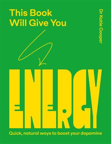 Knjiga This Book Will Give You Energy autora Katie Cooper izdana 2026 kao tvrdi uvez dostupna u Knjižari Znanje.