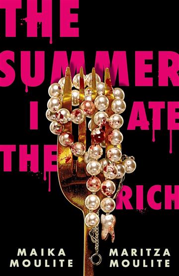 Knjiga Summer I Ate The Rich autora Maika Moulite, Maritza Moulite izdana 2025 kao meki uvez dostupna u Knjižari Znanje.