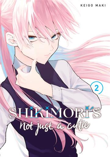 Knjiga Shikimori's Not Just a Cutie, vol. 02 autora Keigo Maki izdana 2020 kao meki uvez dostupna u Knjižari Znanje.