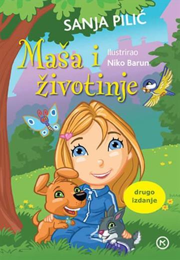 Knjiga Maša i životinje autora Sanja Pilić izdana 2018 kao tvrdi uvez dostupna u Knjižari Znanje.