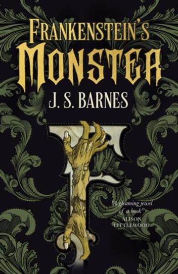 Knjiga Frankenstein's Monster autora J. S. Barnes izdana 2025 kao meki uvez dostupna u Knjižari Znanje.