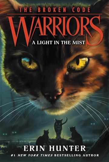 Knjiga Warriors: The Broken Code 6: A Light In The Mist autora Erin Hunter izdana 2022 kao meki uvez dostupna u Knjižari Znanje.