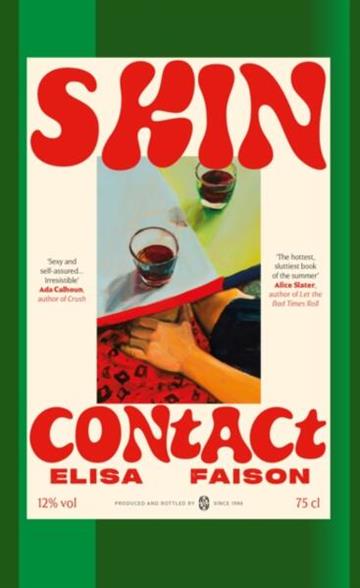 Knjiga Skin Contact autora Elisa Faison izdana 2026 kao meki uvez dostupna u Knjižari Znanje.