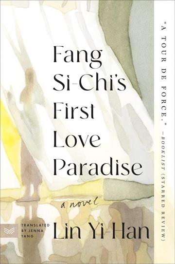 Knjiga Fang Si-Chi's First Love Paradise autora Yi-Han Lin izdana 2025 kao meki uvez dostupna u Knjižari Znanje.
