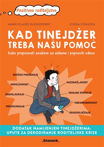 Knjiga Kad tinejdžer treba našu pomoć autora Anne-Claire Kleindienst, Lynda Corazza izdana 2026 kao meki uvez dostupna u Knjižari Znanje.