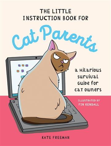 Knjiga Little Instruction Book for Cat Parents autora Kate Freeman izdana 2024 kao tvrdi uvez dostupna u Knjižari Znanje.