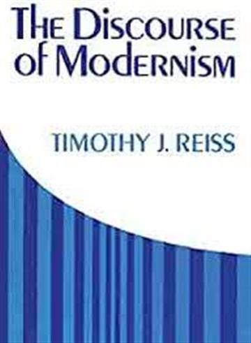 Knjiga The Discourse of Modernism autora Timothy J. Reiss izdana  kao Meki dostupna u Knjižari Znanje.