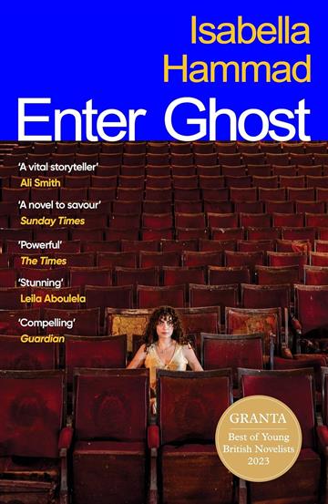 Knjiga Enter Ghost autora Isabella Hammad izdana 2024 kao meki uvez dostupna u Knjižari Znanje.
