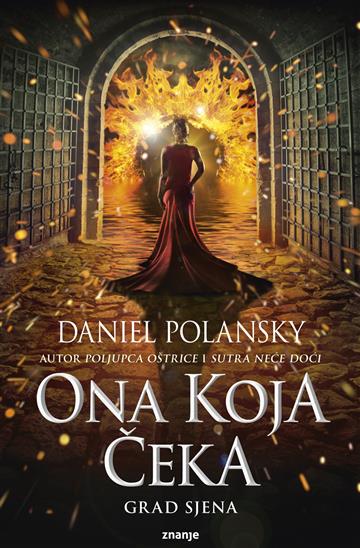 Knjiga Ona koja čeka autora Daniel Polansky izdana  kao meki uvez dostupna u Knjižari Znanje.
