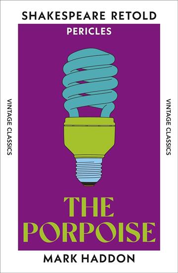 Knjiga Porpoise (Shakespeare Retold) autora Mark Haddon izdana 2026 kao meki uvez dostupna u Knjižari Znanje.