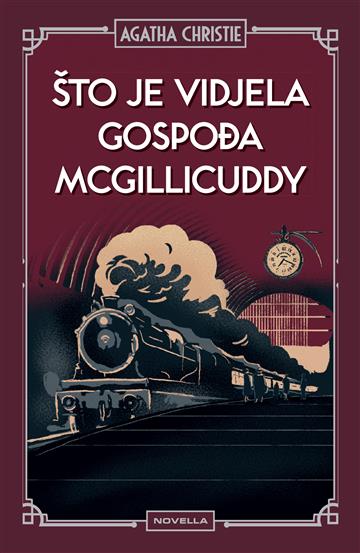 Knjiga Što je vidjela gospođa McGillicuddy autora Agatha Christie izdana 2025 kao tvrdi uvez dostupna u Knjižari Znanje.