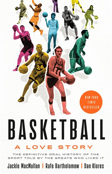 Knjiga Basketball autora Jackie MacMullan, Rafe Bartholomew ,Dan Klores izdana 2019 kao meki uvez dostupna u Knjižari Znanje.