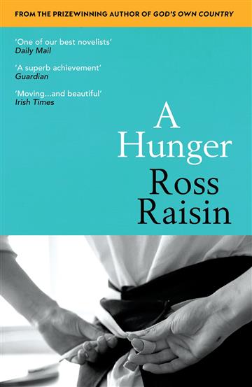 Knjiga A Hunger autora Ross Raisin izdana 2023 kao meki uvez dostupna u Knjižari Znanje.