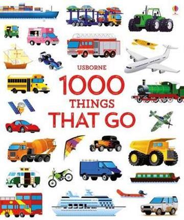 Knjiga 1000 Things that go autora Usborne izdana 2018 kao tvrdi uvez dostupna u Knjižari Znanje.
