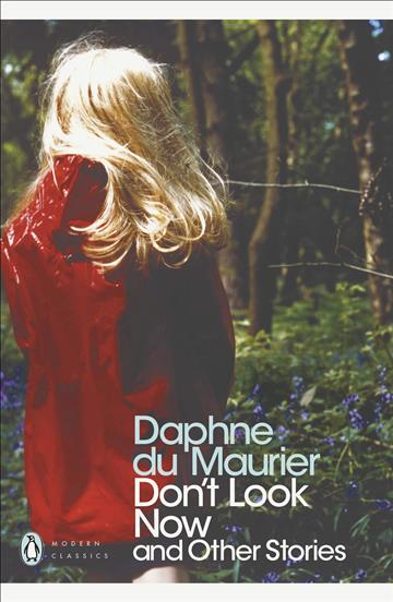 Knjiga Don't Look Now and Other Stories autora Daphne Du Maurier izdana 2006 kao meki uvez dostupna u Knjižari Znanje.