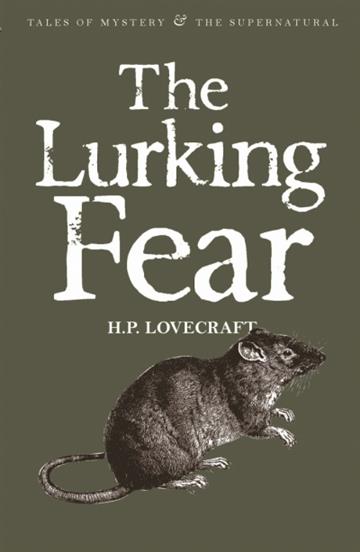 Knjiga Lurking Fear: Collected Short Stories Vol 4 autora H.P. Lovecraft izdana 2013 kao meki uvez dostupna u Knjižari Znanje.