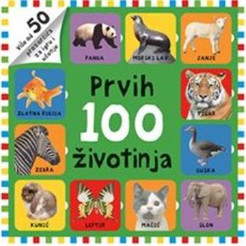 Knjiga Prvih 100 životinja autora  izdana 2022 kao tvrdi uvez dostupna u Knjižari Znanje.