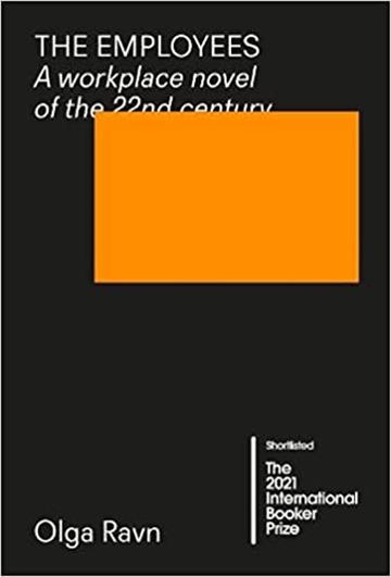 Knjiga Employees: Workplace novel of the 22nd Century autora Olga Ravn izdana 2020 kao meki uvez dostupna u Knjižari Znanje.