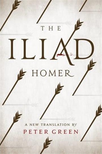 Knjiga The Iliad : A New Translation by Peter Green autora Homer izdana 2016 kao meki uvez dostupna u Knjižari Znanje.
