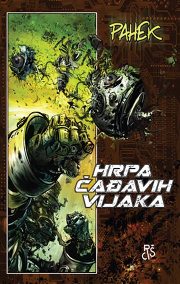 Knjiga Hrpa čađavih vijaka autora Željko Pahek izdana 2025 kao tvrdi uvez dostupna u Knjižari Znanje.