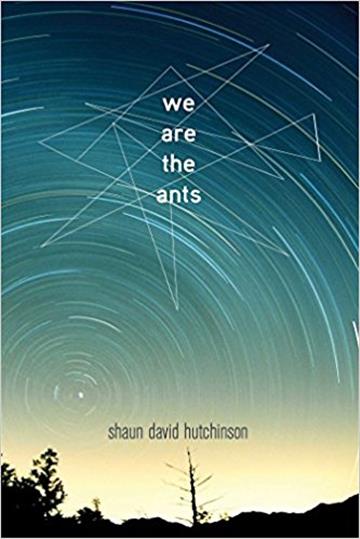 Knjiga We Are the Ants autora Shaun David Hutchinson izdana 2017 kao meki uvez dostupna u Knjižari Znanje.