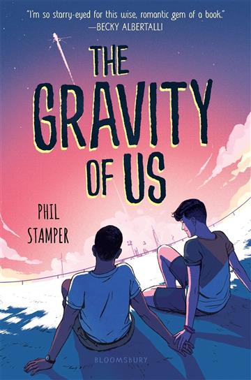 Knjiga Gravity of Us autora Phil Stamper izdana 2020 kao meki uvez dostupna u Knjižari Znanje.