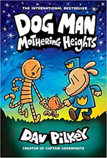 Knjiga Dog Man: Mothering Heights autora Dav Pilkey izdana 2022 kao meki uvez dostupna u Knjižari Znanje.