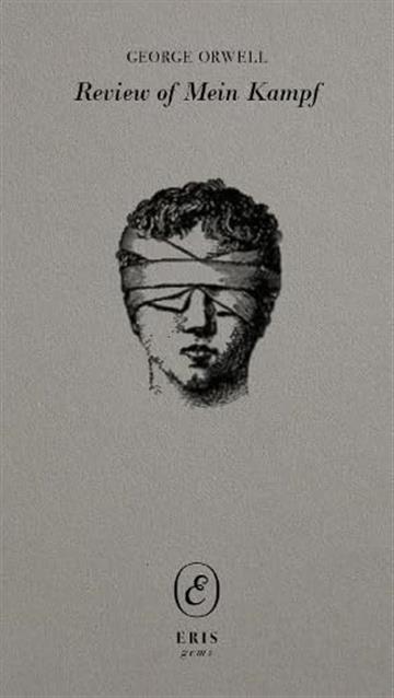 Knjiga Review of Mein Kampf by Adolf Hitler autora George Orwell izdana 2025 kao meki uvez dostupna u Knjižari Znanje.