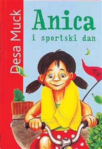 Knjiga Anica i sportski dan autora Desa Muck izdana  kao tvrdi uvez dostupna u Knjižari Znanje.