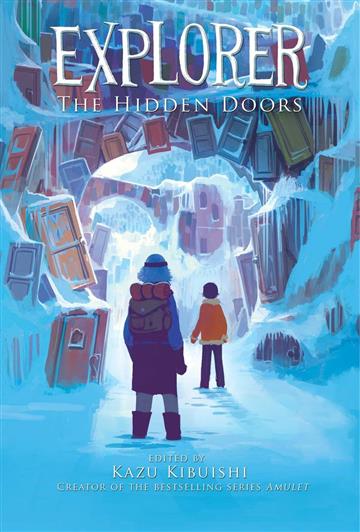 Knjiga Explorer 3: The Hidden Doors autora Kazu Kibuishi izdana 2014 kao meki uvez dostupna u Knjižari Znanje.