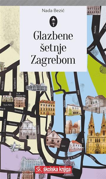 Knjiga Glazbene šetnje Zagrebom autora Nada Bezić izdana 2016 kao meki uvez dostupna u Knjižari Znanje.